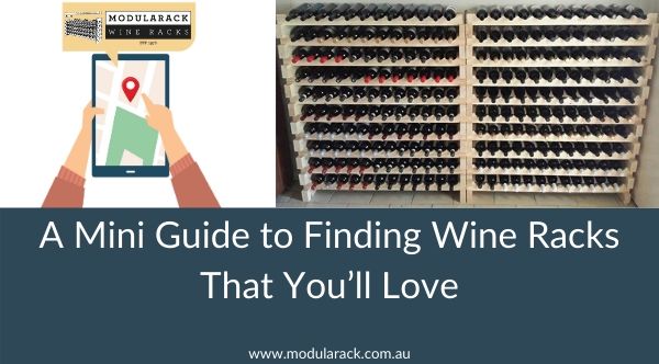 A Mini Guide to Finding Perfect Wine Racks